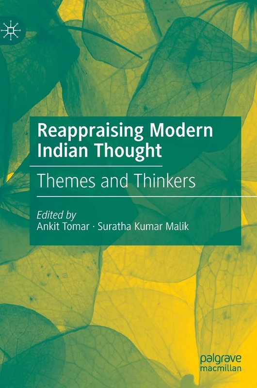 Reappraising Modern Indian Thought: Themes and Thinkers