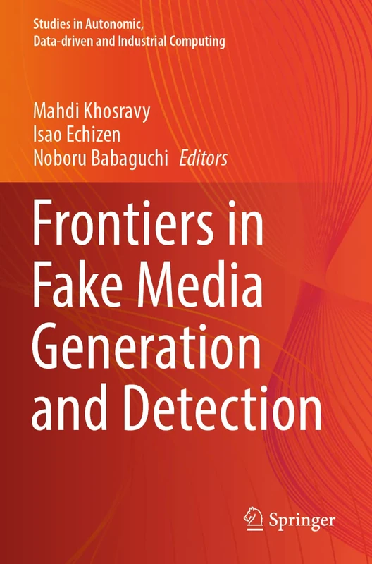 Springer - Frontiers in Fake Media Generation and Detection