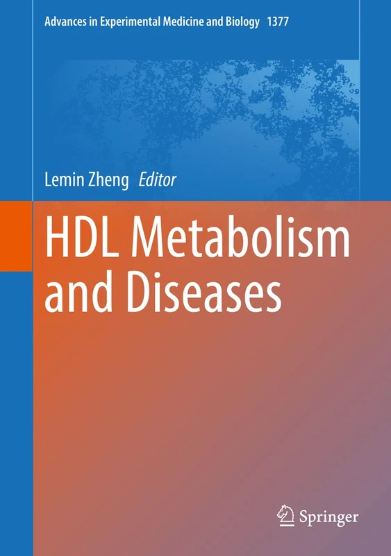 HDL Metabolism and Diseases: Includes Digital Download: 1377 (Advances in Experimental Medicine and Biology, 1377)
