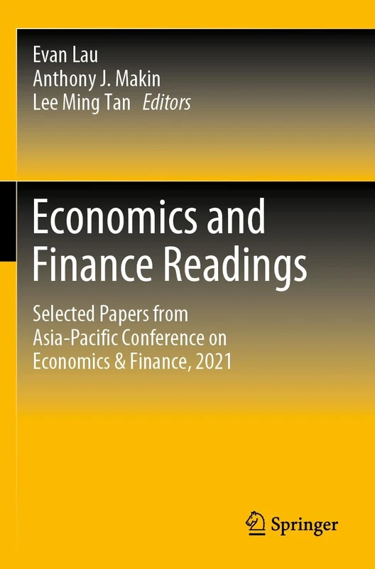 Economics and Finance Readings: Selected Papers from Asia-Pacific Conference on Economics & Finance, 2021