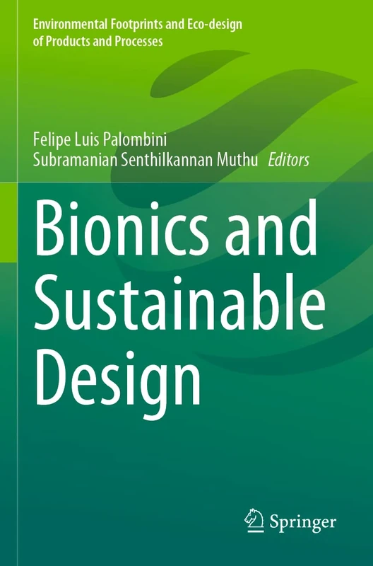 Bionics and Sustainable Design (Environmental Footprints and Eco-design of Products and Processes)