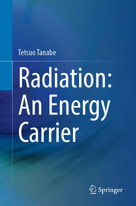 Radiation: An Energy Carrier