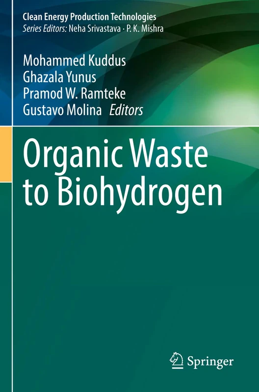 Organic Waste to Biohydrogen (Clean Energy Production Technologies)