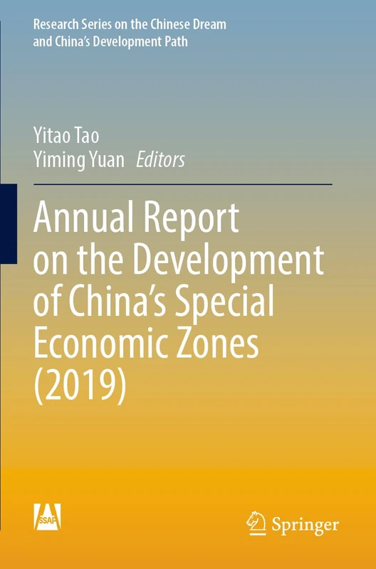 Annual Report on the Development of China’s Special Economic Zones (2019) (Research Series on the Chinese Dream and China’s Development Path)