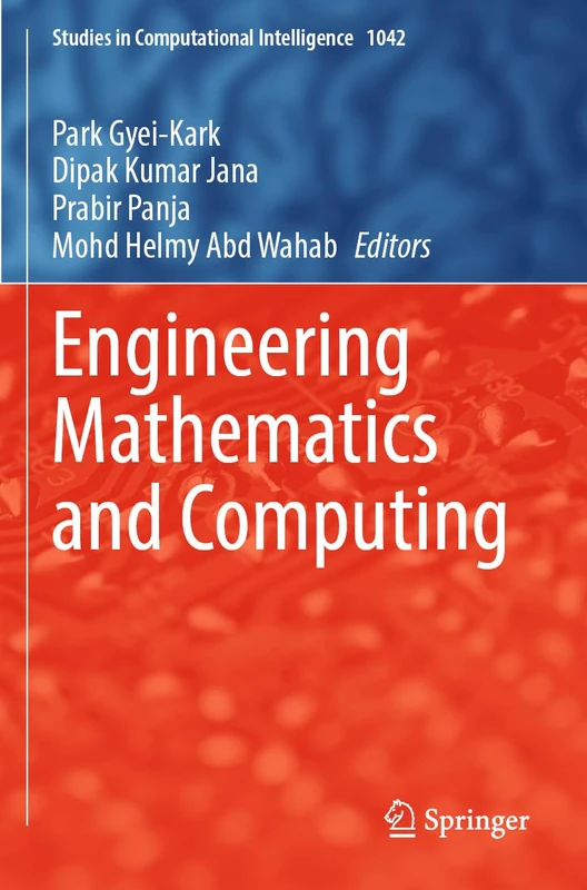 Engineering Mathematics and Computing: 1042 (Studies in Computational Intelligence, 1042)
