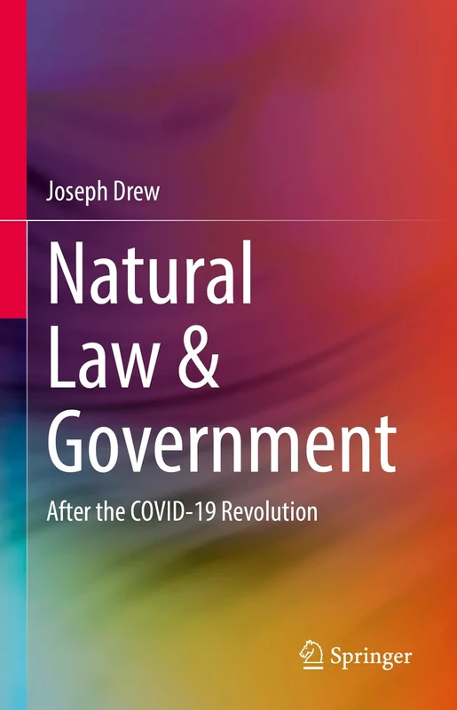 Natural Law & Government: After the COVID-19 Revolution - Image 1