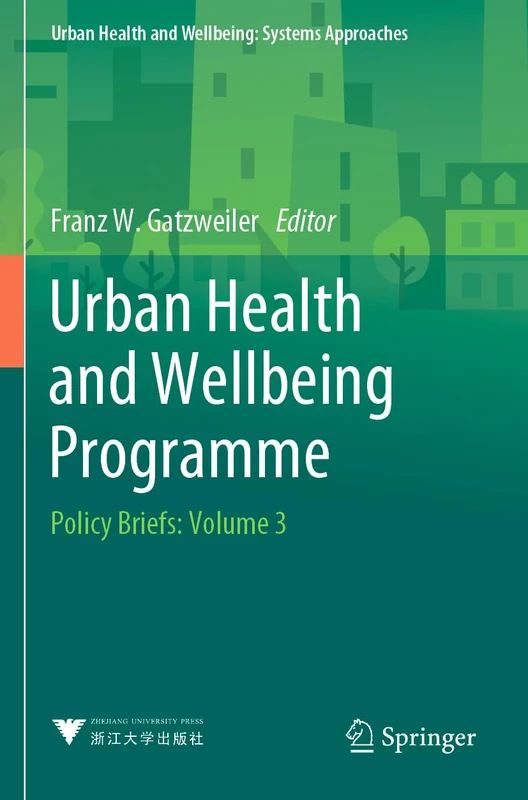 Urban Health and Wellbeing Programme: Policy Briefs: Volume 3