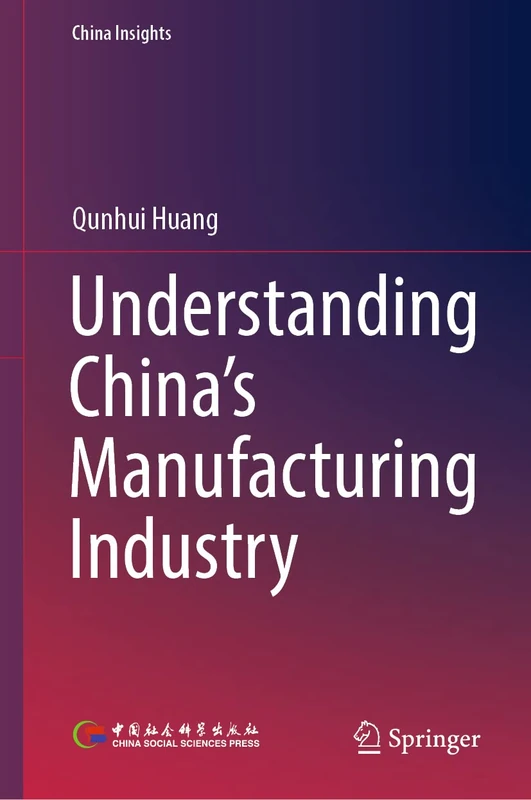Understanding China's Manufacturing Industry (China Insights)