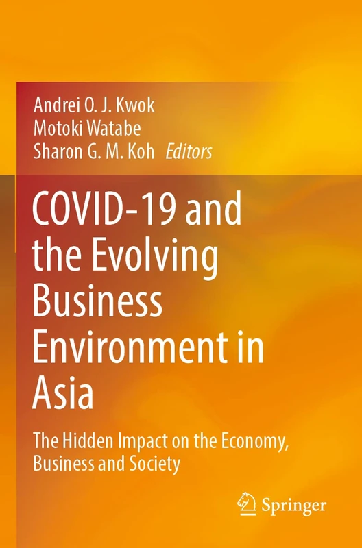 Springer - COVID-19 and the Evolving Business Environment in Asia
