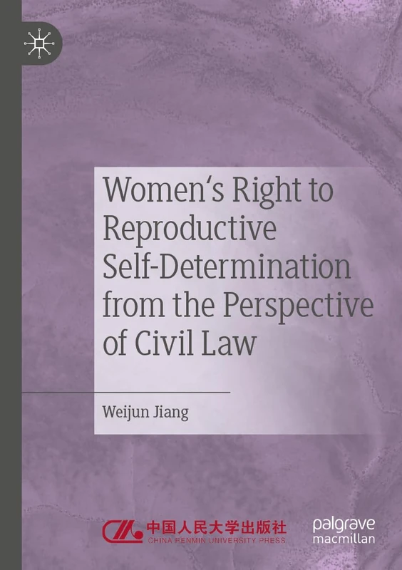 Women's Right to Reproductive Self-Determination from the Perspective of Civil Law