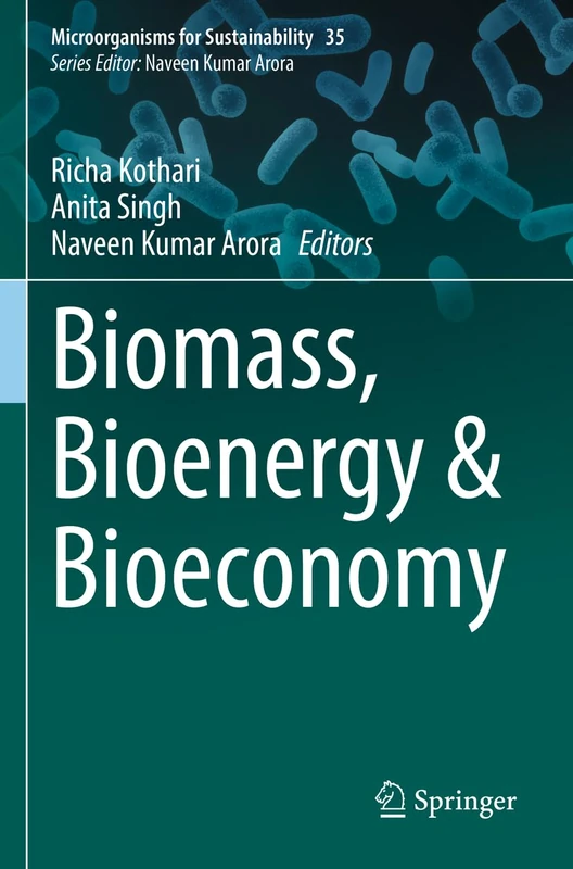 Biomass, Bioenergy & Bioeconomy: 35 (Microorganisms for Sustainability, 35)