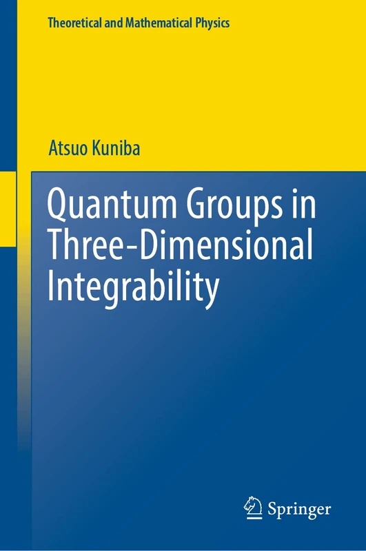 Quantum Groups in Three-Dimensional Integrability (Theoretical and Mathematical Physics)