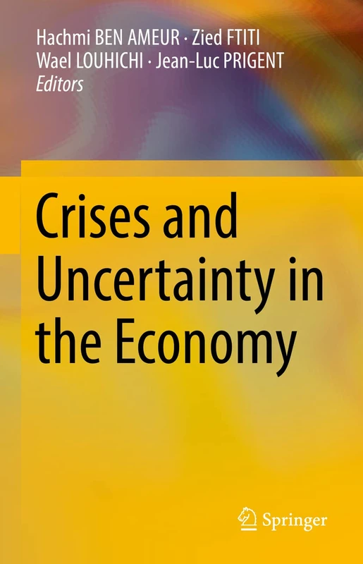 Springer - Crises and Uncertainty in the Economy Book