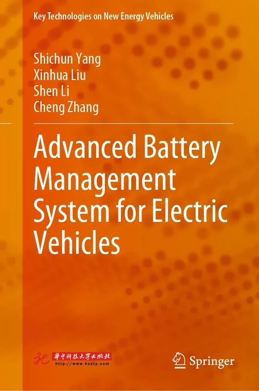 Advanced Battery Management System for Electric Vehicles (Key Technologies on New Energy Vehicles)