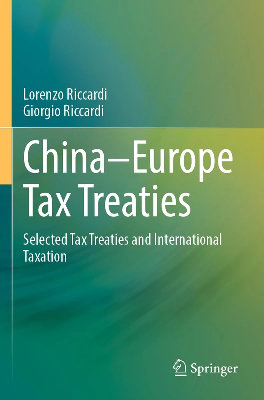 China–Europe Tax Treaties: Selected Tax Treaties and International Taxation