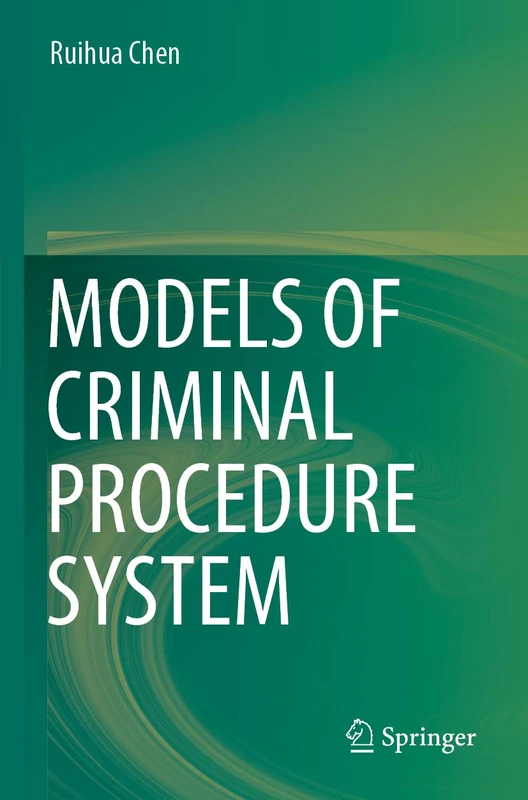 Springer - Models of Criminal Procedure System Book