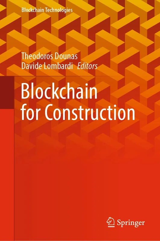 Blockchain for Construction (Blockchain Technologies)