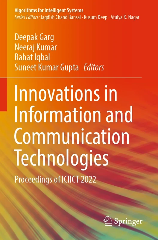 Innovations in Information and Communication Technologies: Proceedings of ICIICT 2022 (Algorithms for Intelligent Systems)