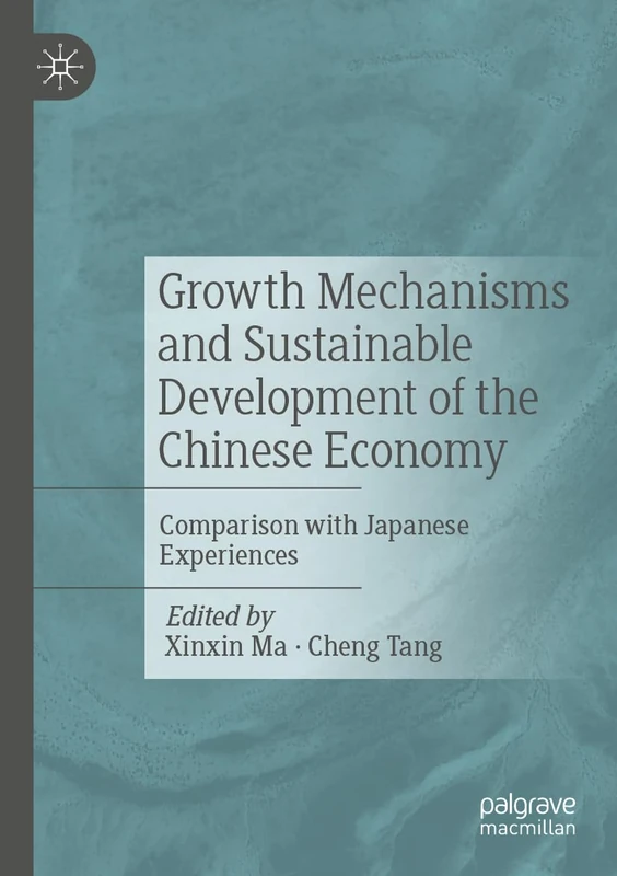 Growth Mechanisms and Sustainable Development of the Chinese Economy: Comparison with Japanese Experiences - Image 1