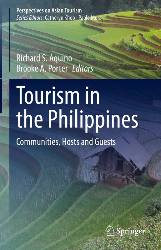 Tourism in the Philippines: Communities, Hosts and Guests (Perspectives on Asian Tourism)