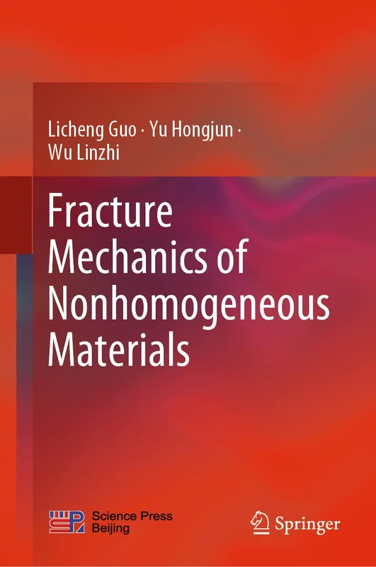 Springer - Fracture Mechanics of Nonhomogeneous Materials