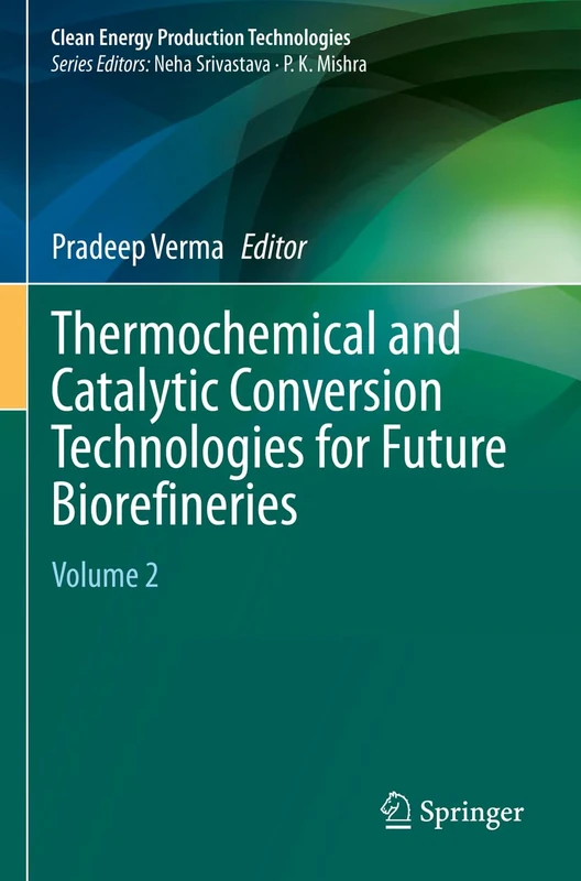 Springer Thermochemical and Catalytic Conversion Technologies Vol 2