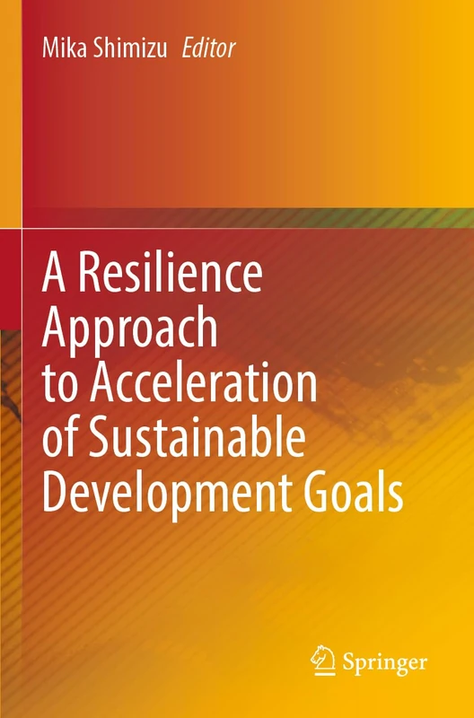 A Resilience Approach to Acceleration of Sustainable Development Goals