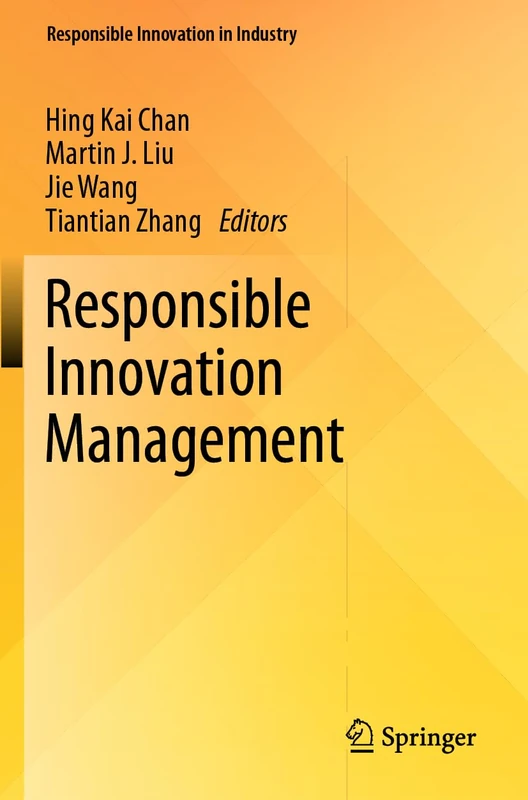 Responsible Innovation Management (Responsible Innovation in Industry)