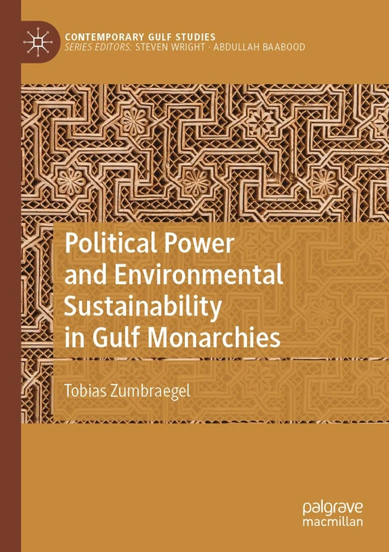 Political Power and Environmental Sustainability in Gulf Monarchies: Green Delusion