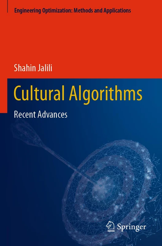 Cultural Algorithms: Recent Advances (Engineering Optimization: Methods and Applications)
