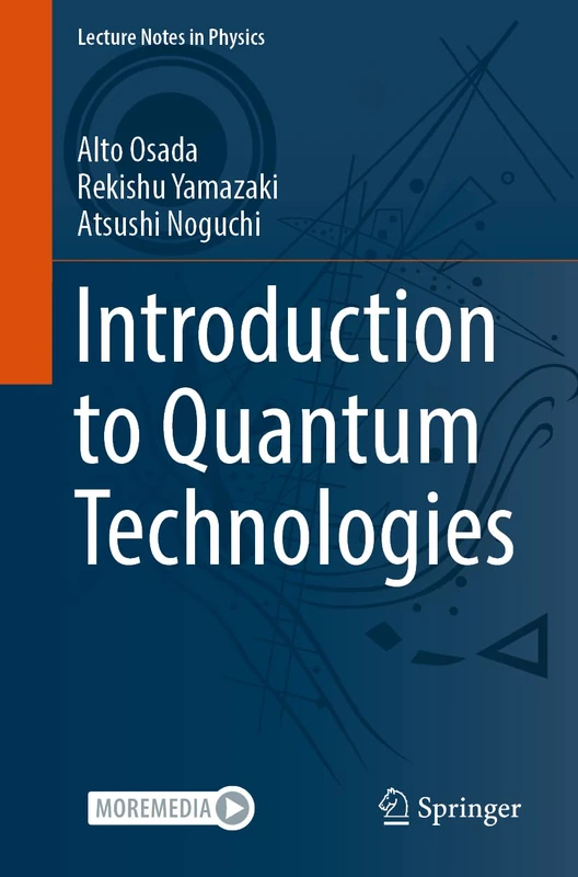 Introduction to Quantum Technologies: 1004 (Lecture Notes in Physics, 1004)