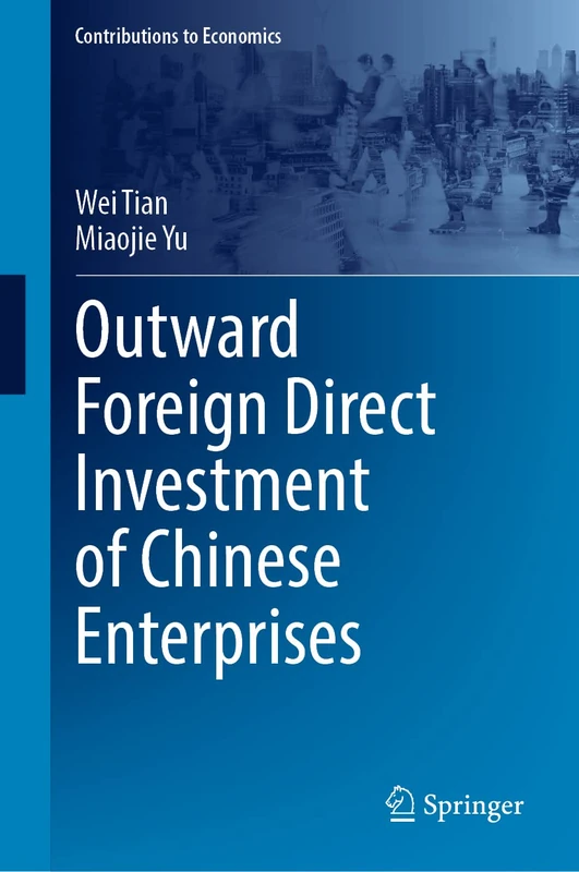 Outward Foreign Direct Investment of Chinese Enterprises (Contributions to Economics) - Image 1