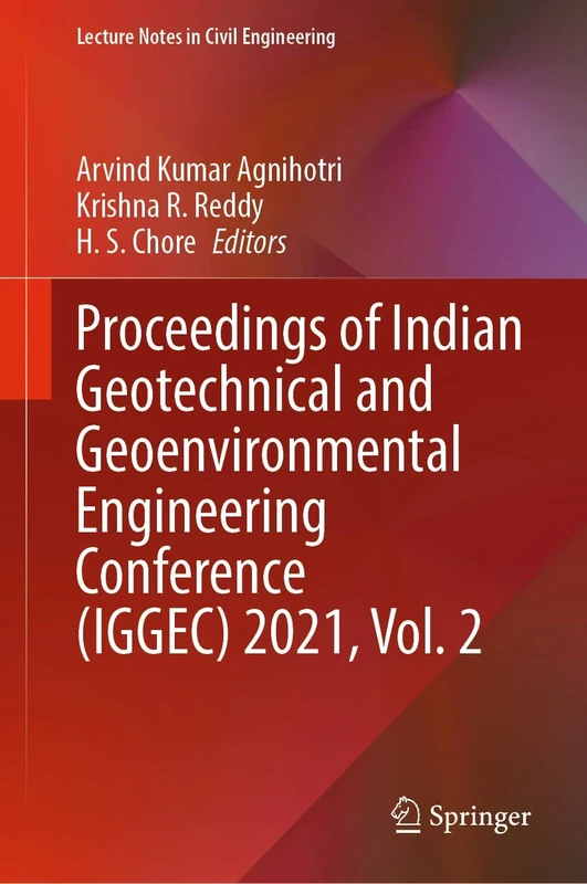 Proceedings of Indian Geotechnical and Geoenvironmental Engineering Conference (IGGEC) 2021, Vol. 2: 281 (Lecture Notes in Civil Engineering, 281)