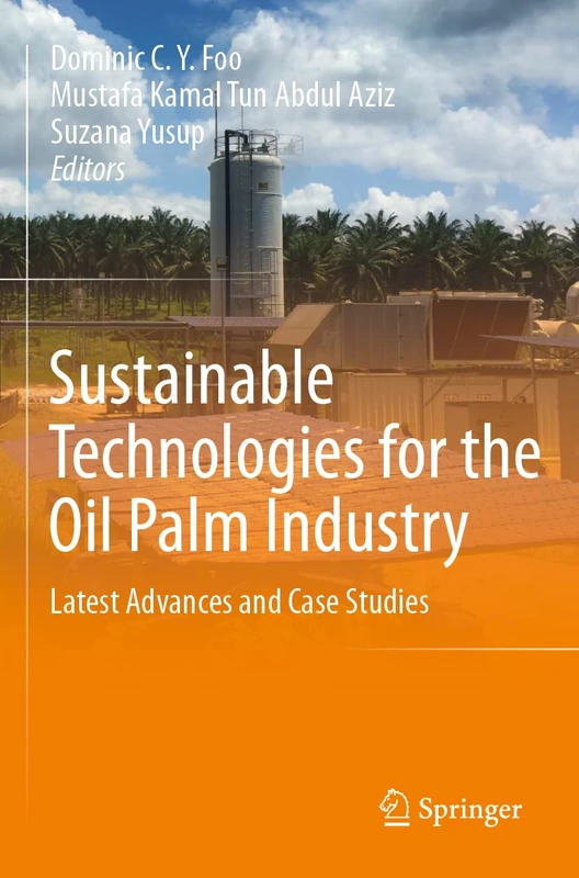 Springer - Sustainable Technologies for the Oil Palm Industry