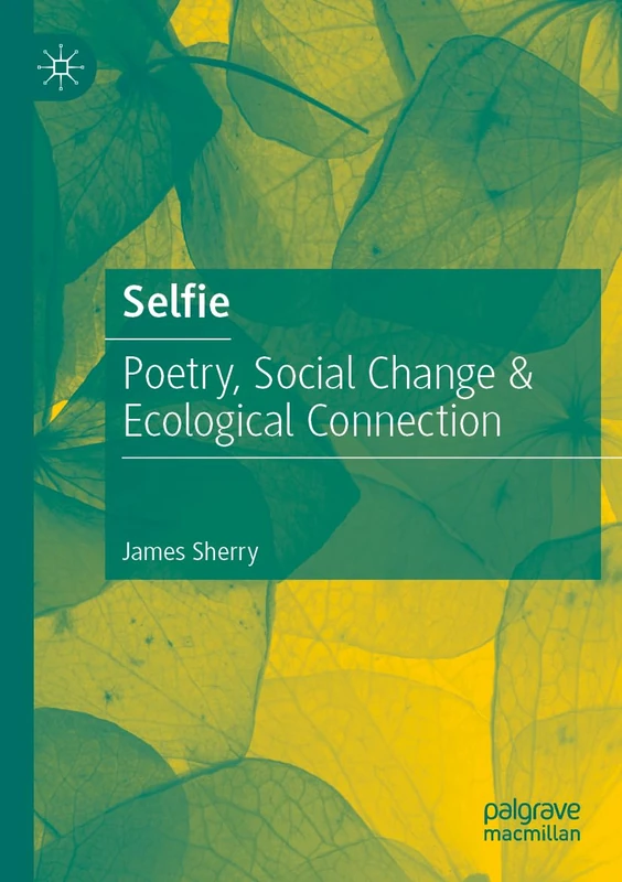 Selfie: Poetry, Social Change & Ecological Connection - Image 1