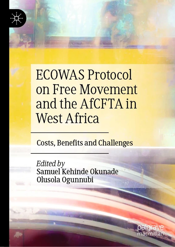 ECOWAS Protocol on Free Movement and the AfCFTA in West Africa: Costs, Benefits and Challenges - Image 1