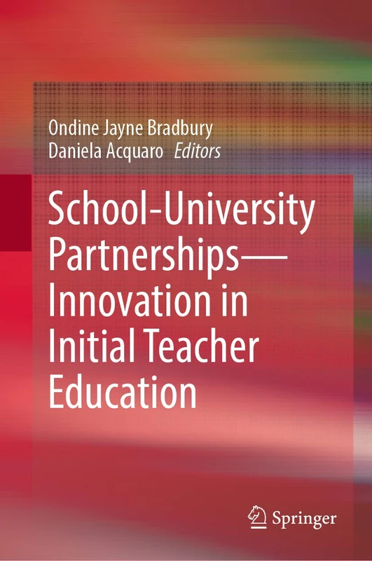 School-University Partnerships―Innovation in Initial Teacher Education