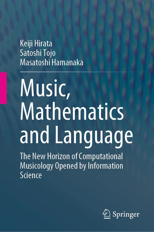 Springer - Music, Mathematics and Language Book