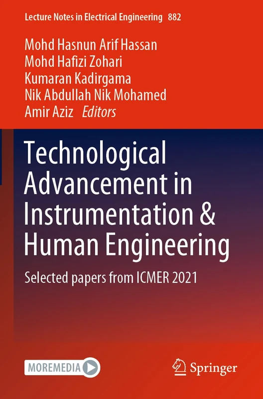 Technological Advancement in Instrumentation & Human Engineering: Selected papers from ICMER 2021: 882 (Lecture Notes in Electrical Engineering, 882)