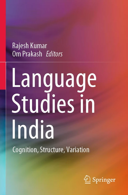 Language Studies in India: Cognition, Structure, Variation