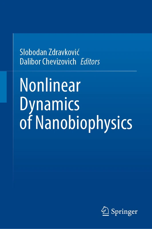 Springer - Nonlinear Dynamics of Nanobiophysics Book