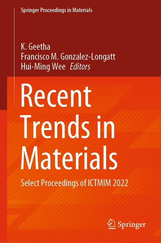 Recent Trends in Materials: Select Proceedings of ICTMIM 2022: 18 (Springer Proceedings in Materials, 18)
