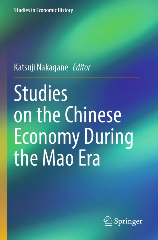 Springer - Studies on the Chinese Economy During the Mao Era