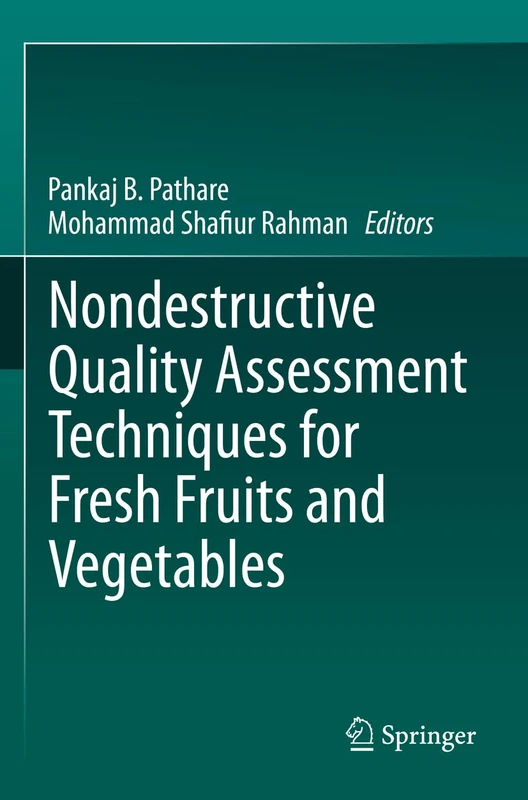 Nondestructive Quality Assessment Techniques for Fresh Fruits and Vegetables