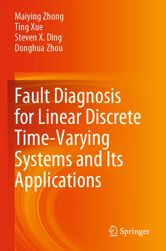 Springer - Fault Diagnosis for Linear Discrete Time-Varying Systems