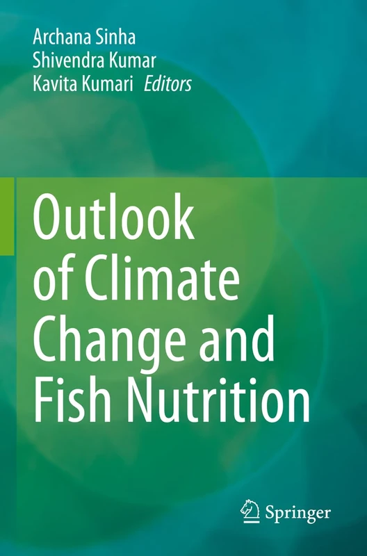 Springer - Outlook of Climate Change and Fish Nutrition Book