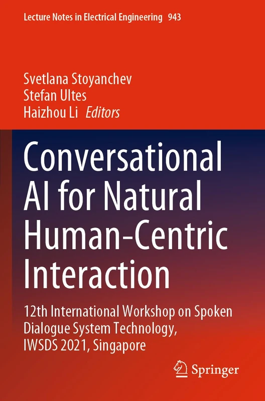 Springer Conversational AI for Natural Human-Centric Interaction