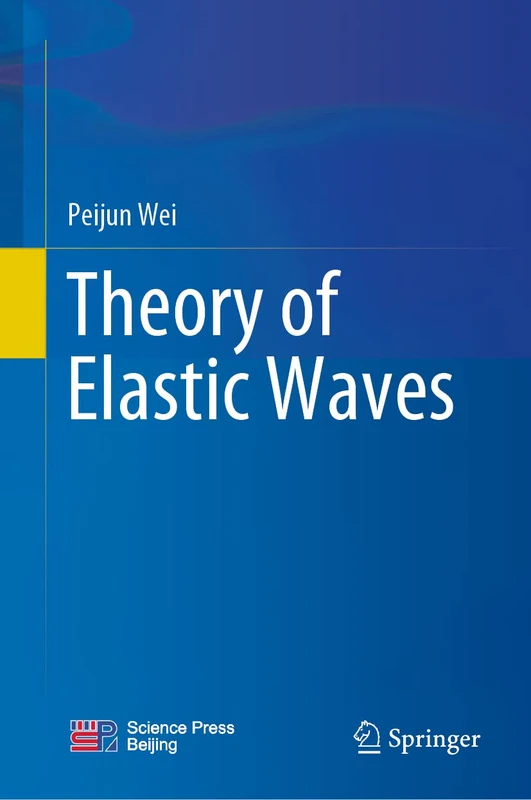 Springer Theory of Elastic Waves - Engineering Mechanics Book