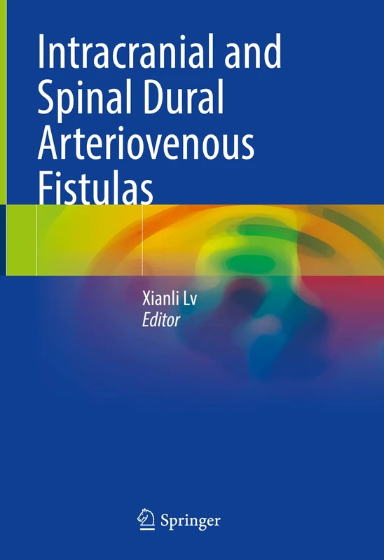Springer - Intracranial and Spinal Dural Arteriovenous Fistulas