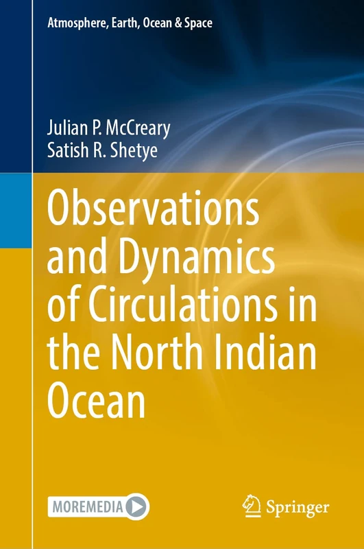 Observations and Dynamics of Circulations in the North Indian Ocean (Atmosphere, Earth, Ocean & Space)